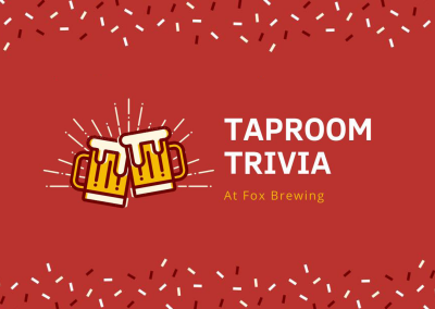Fox Brewing Taproom Trivia