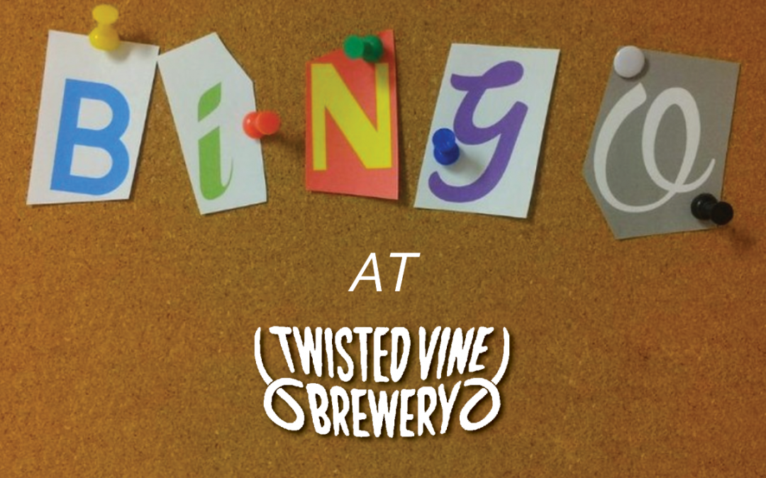 Bingo at Twisted Vine